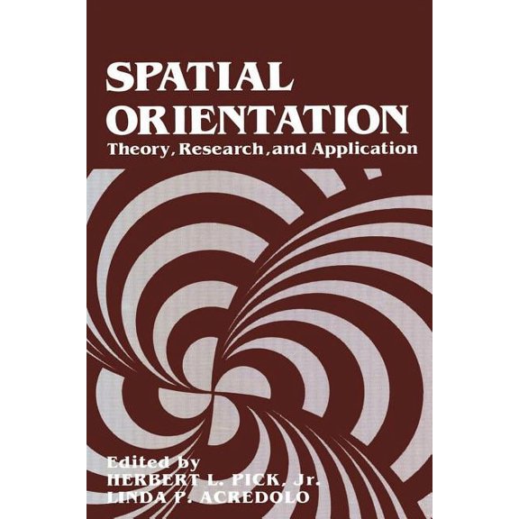 Spatial Orientation: Theory, Research, and Application, (Paperback)