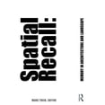 thumbnail image 1 of Spatial Recall: Memory in Architecture and Landscape, (Paperback), 1 of 1