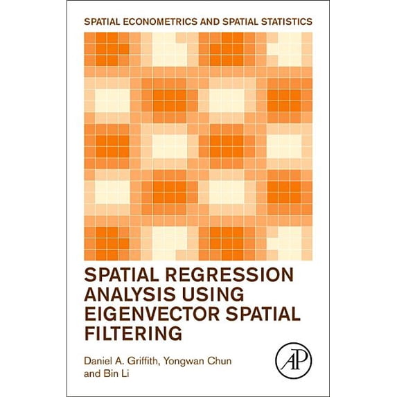 Spatial Regression Analysis Using Eigenvector Spatial Filtering, (Paperback)