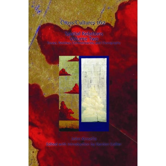 Spatial Relations. Volume Two: Essays, Reviews, Commentaries, and Chorography, (Hardcover)