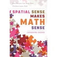 thumbnail image 1 of Spatial Sense Makes Math Sense : How Parents Can Help Their Children Learn Both (Paperback), 1 of 1