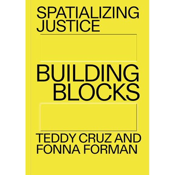 Pre-Owned Spatializing Justice: Building Blocks (Paperback) 0262544539 9780262544535