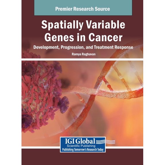 Spatially Variable Genes in Cancer: Development, Progression, and Treatment Response, (Hardcover)