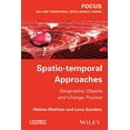 thumbnail image 1 of Spatio-Temporal Approaches: Geographic Objects and Change Process, (Hardcover), 1 of 1