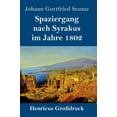 thumbnail image 1 of Spaziergang nach Syrakus im Jahre 1802 (Großdruck) (Hardcover), 1 of 1