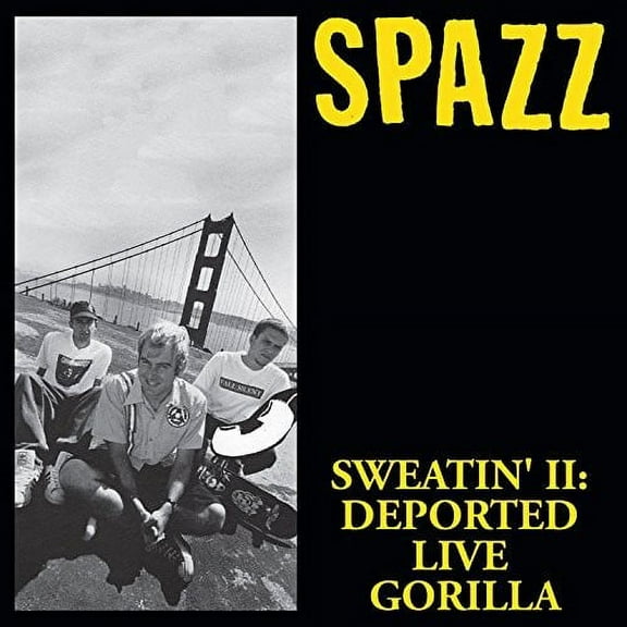 Spazz - Sweatin' Ii: Deported Live Gorilla - Rock - CD