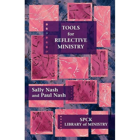 Spck Library of Ministry Tools for Reflective Ministry, (Paperback)