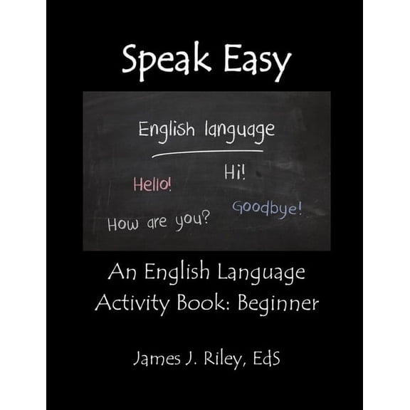 Speak Easy: An English Language Activity Book: Beginner, (Paperback)