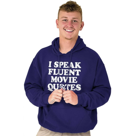 Speak Fluent Movie Quotes Classic Unisex Plus Size Hoodie Brisco Brands 4X