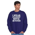 thumbnail image 1 of Speak Fluent Movie Quotes Classic Sweatshirt for Men or Women Brisco Brands M, 1 of 6