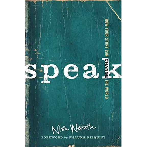 Pre-Owned Speak: How Your Story Can Change the World (Paperback) 0310338174 9780310338178