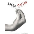 thumbnail image 1 of Pre-Owned Speak Italian: The Fine Art of the Gesture (Paperback) 0811847748 9780811847742, 1 of 1