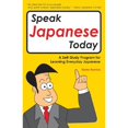 thumbnail image 1 of Pre-Owned Speak Japanese Today: A Self-Study Program for Learning Everyday Japanese (Japanese Edition) (Paperback) 0804815631 9780804815635, 1 of 1