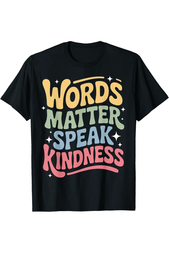 Speak Kindness Positive Quote Acceptance Choose Kindness T-Shirt, Unisex T-Shirt