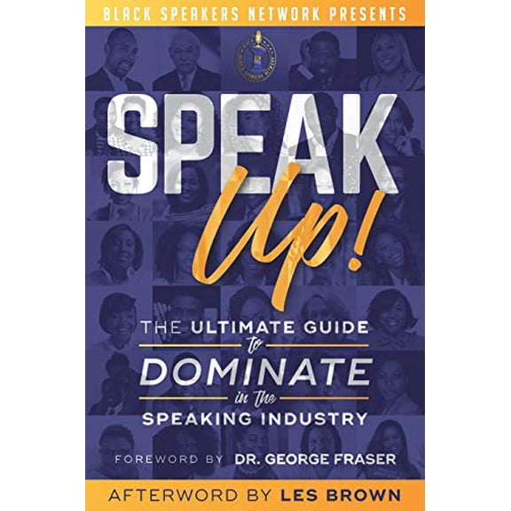 Pre-Owned Speak Up!: The Ultimate Guide to Dominate in the Speaking Industry (Paperback) 1798130661 9781798130667