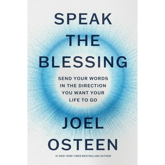 Pre-Owned Speak the Blessing: Send Your Words in the Direction You Want Your Life to Go, 9781546005117, 1546005110, Hardcover,
