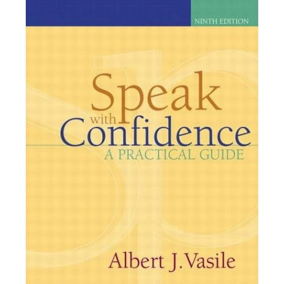 Pre-Owned Speak with Confidence: A Practical Guide (Paperback) 0205378005 9780205378005