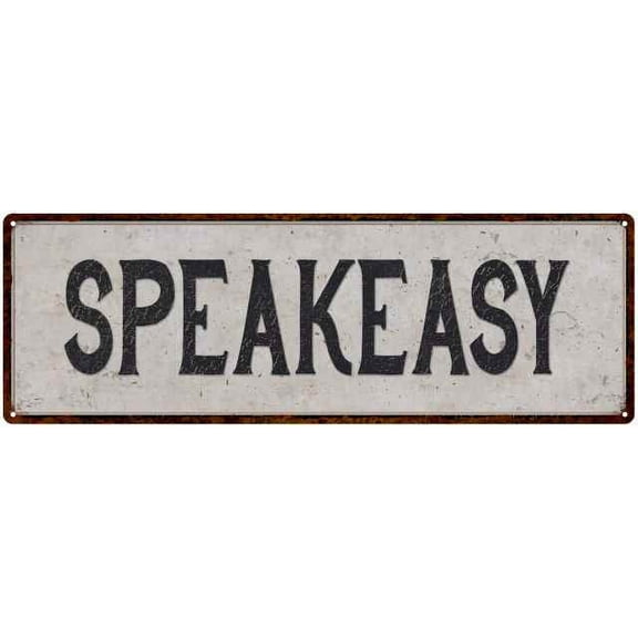 Speakeasy Vintage Look Reproduction Black on White 6x18 Metal Sign 206180023008