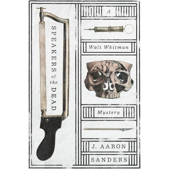 Speakers of the Dead: A Walt Whitman Mystery, (Paperback)