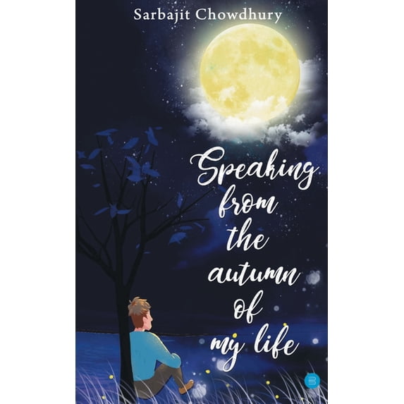 Speaking From The Autumn Of My Life, (Paperback)