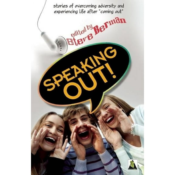 Speaking Out: LGBTQ Youth Stand Up, (Paperback)