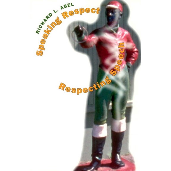 Speaking Respect, Respecting Speech (Paperback)