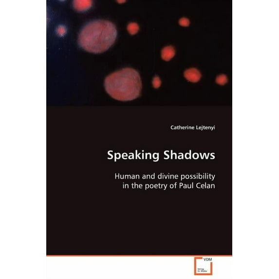 Speaking Shadows (Paperback)