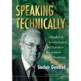 thumbnail image 1 of Pre-Owned Speaking Technically: A Handbook for Scientists, Engineers and Physicians on How to Improve Technical Presentations (Paperback) 186094034X 9781860940347, 1 of 1