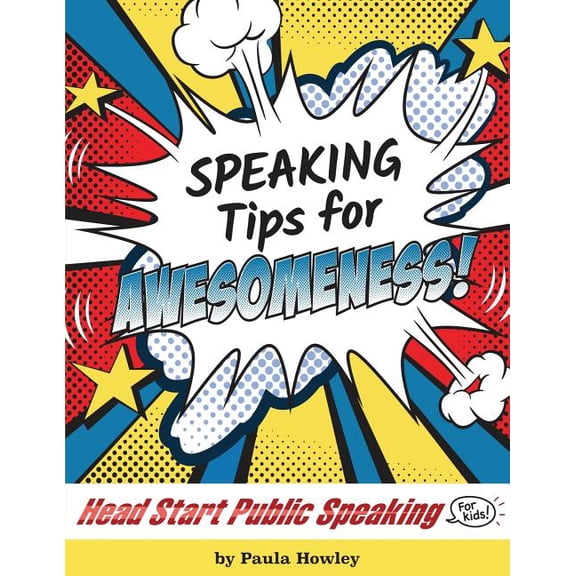 Speaking Tips For Awesomeness! (Paperback)