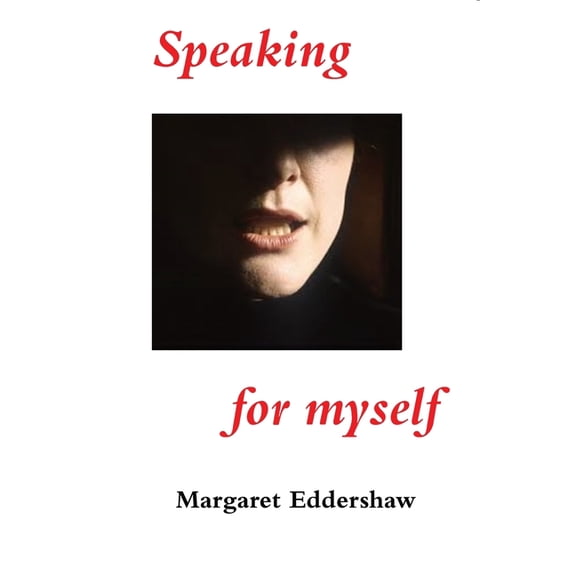 Speaking for Myself, (Paperback)