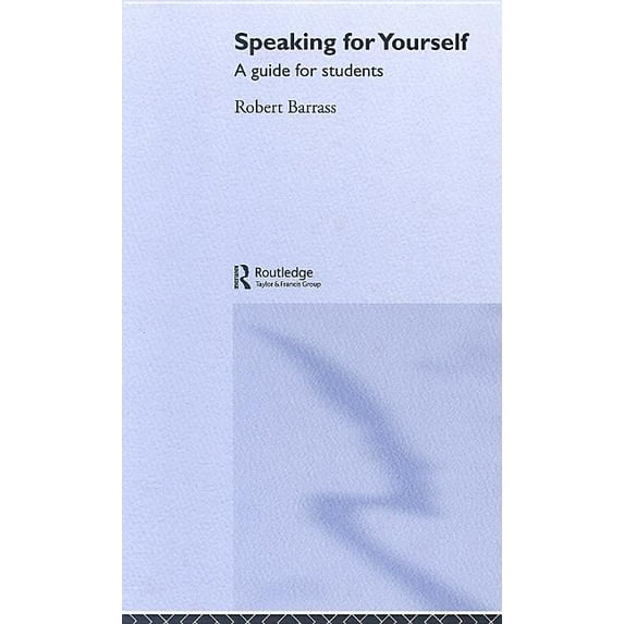 Speaking for Yourself: A Guide for Students, (Hardcover)
