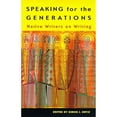 thumbnail image 1 of Pre-Owned Speaking for the Generations: Native Writers on Writing Volume 35 (Paperback) 0816518505 9780816518500, 1 of 1