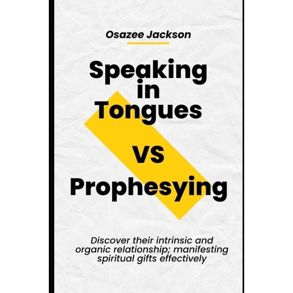 This Thing Called Tongues Speaking in Tongues VS Prophesying: Discover their intrinsic and organic relationship; manifesting spiritual gifts effec, (Paperback)