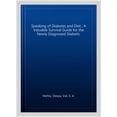 thumbnail image 1 of Speaking of Diabetes and Diet : A Valuable Survival Guide for the Newly Diagnosed Diabetic, 1 of 1