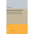thumbnail image 1 of Speaking of Equality: An Analysis of the Rhetorical Force of 'Equality' in Moral and Legal Discourse, (Hardcover), 1 of 1