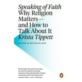 thumbnail image 1 of Speaking of Faith: Why Religion Matters--And How to Talk about It, (Paperback), 1 of 1