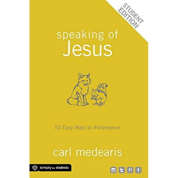 Pre-Owned Speaking of Jesus Student Edition: 50 Easy Ways to #sharejesus (Paperback) 1470726939 9781470726935