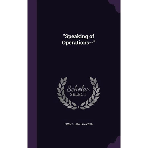"Speaking of Operations--" (Hardcover)