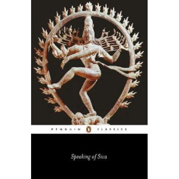 Pre-Owned Speaking of Siva (Paperback) 0140442707 9780140442700