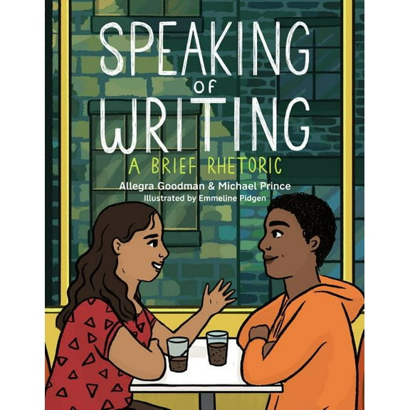 Pre-Owned Speaking of Writing: A Brief Rhetoric (Paperback)