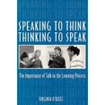 thumbnail image 1 of Pre-Owned Speaking to Think Thinking to Speak : The Importance of Talk in the Learning Process (Paperback) 9780867093582, 1 of 1