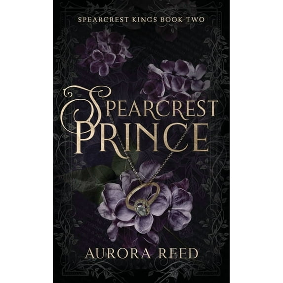 Spearcrest Kings Spearcrest Prince: An Arranged Marriage Romance, (Paperback)