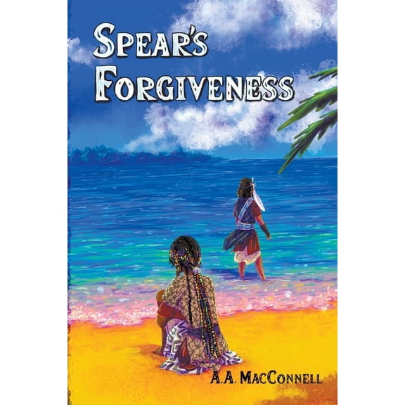 Spears of the Lel'ult Spear's Forgiveness, Book 4, (Paperback)
