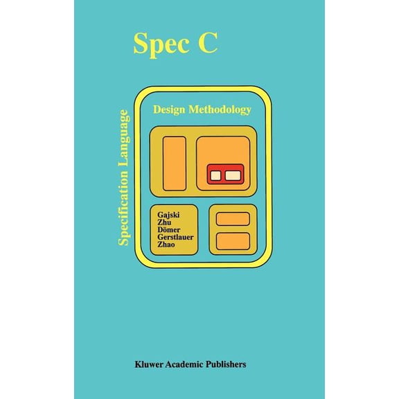 Specc: Specification Language and Methodology, (Hardcover)