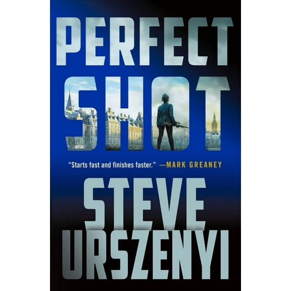 Special Agent Alexandra Martel Perfect Shot: A Thriller, Book 1, (Hardcover)
