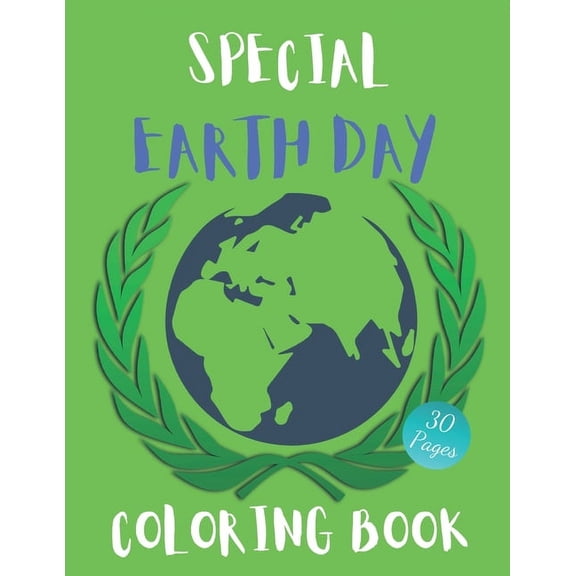 Special Earth Day Coloring Book: Green Planet Coloring And Activity Book For Kids And Adults (Paperback)