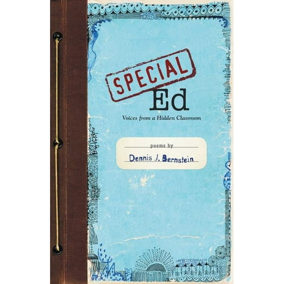 Special Ed: Voices from a Hidden Classroom, (Paperback)