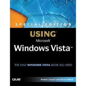 Pre-Owned Special Edition Using Microsoft Windows Vista (Paperback) by Robert Cowart, Brian Knittel