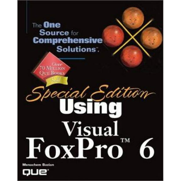 Pre-Owned Special Edition Using Visual Foxpro 6 (Paperback) 0789718081 9780789718082