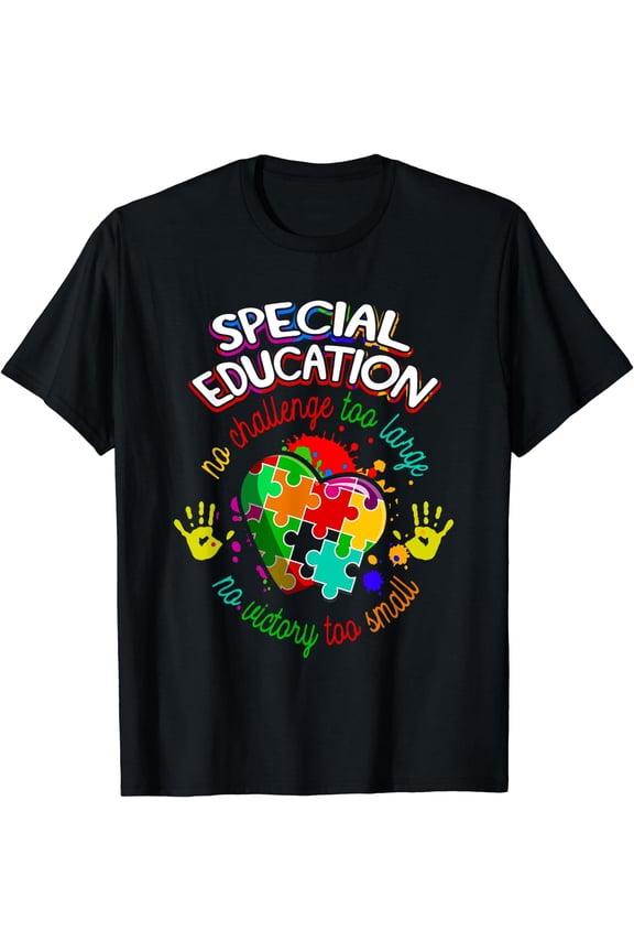 Special Education Autism Teacher No Challenge Too Large T-Shirt Black Medium